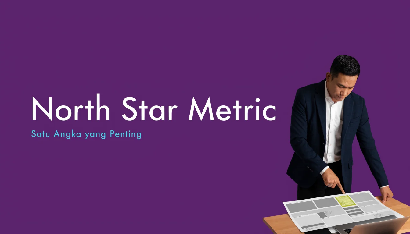 Apa Itu North Star Metric? Definisi, Contoh, dan Cara Menentukannya
