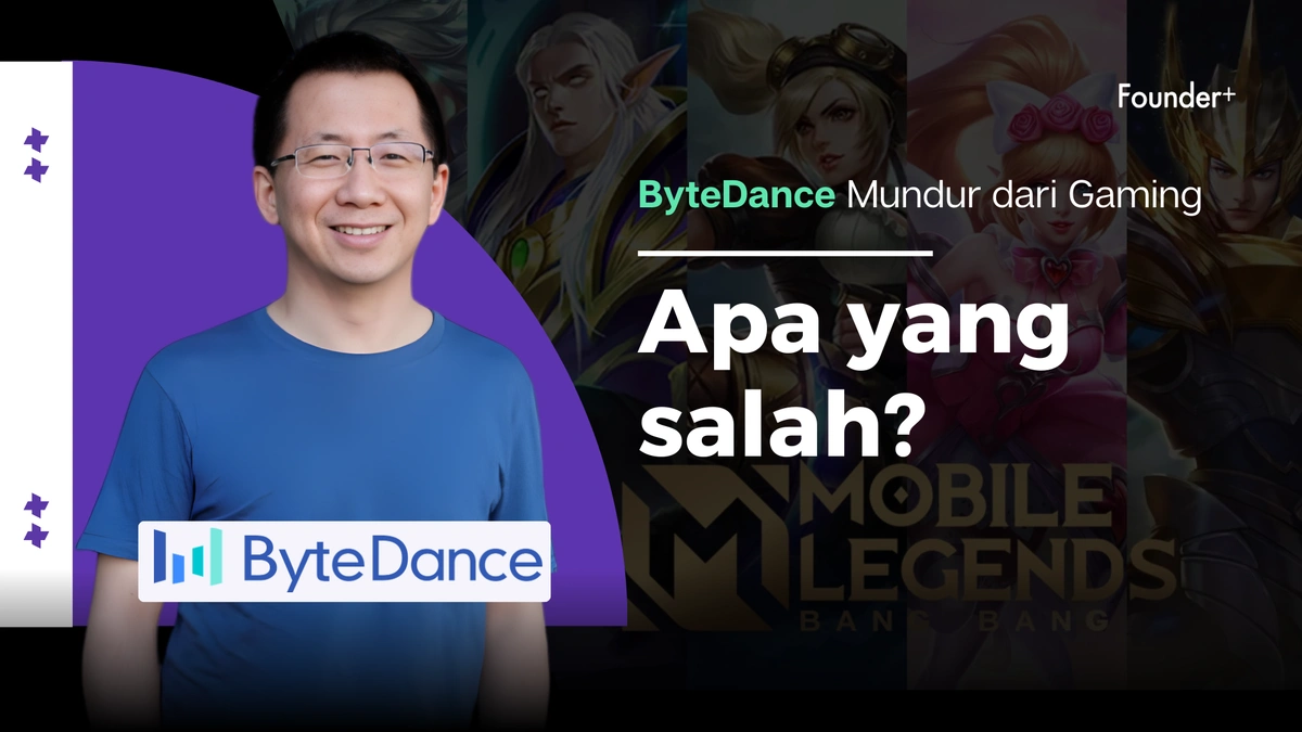 Dari Akuisisi Mobile Legends terus Dijual, Kenapa ByteDance Mundur dari Gaming?