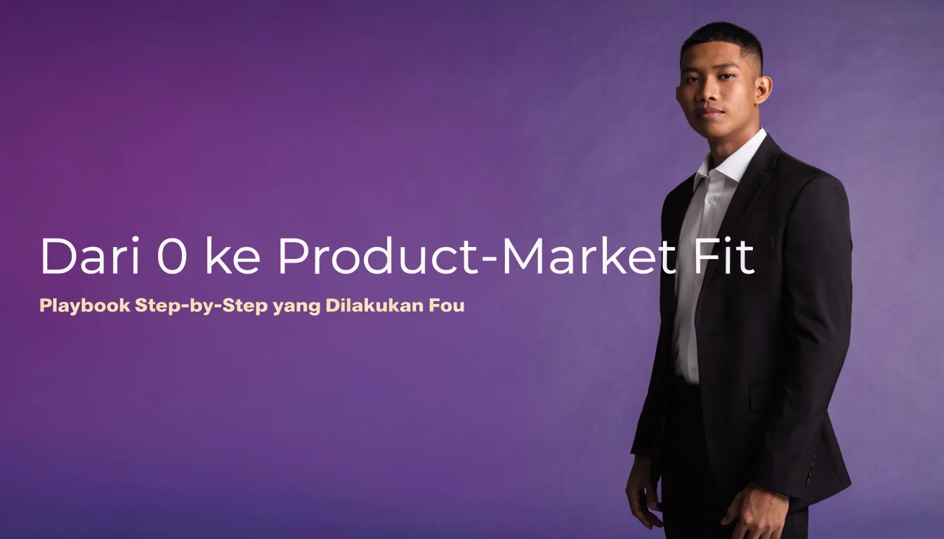 Dari 0 ke Product-Market Fit: Playbook Step-by-Step yang Dilakukan Founder Sukses