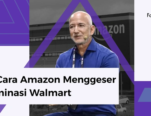 Dari Ritel ke Digital Empire, Ini Cara Amazon Menggeser Dominasi Walmart