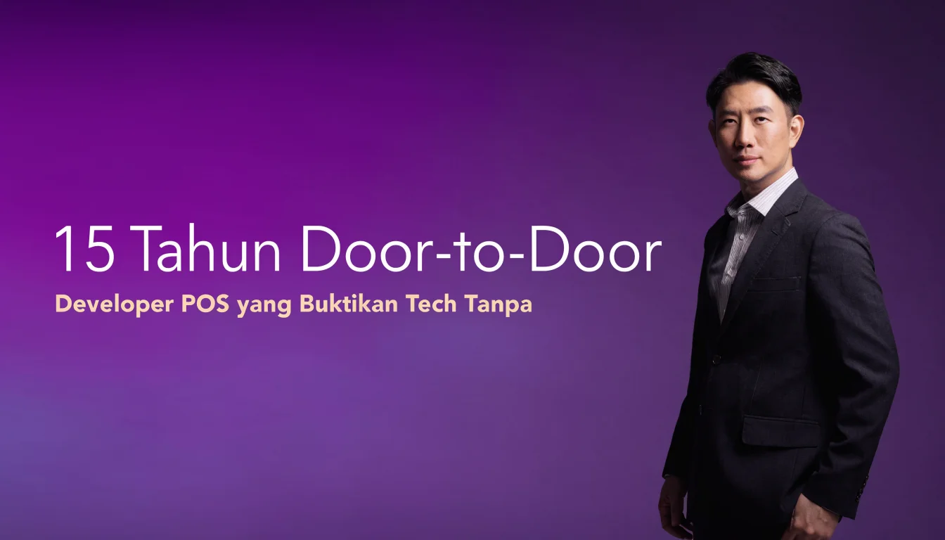 15 Tahun Door-to-Door, 1.200 Toko: Developer POS yang Buktikan Tech Tanpa Sales = Nol