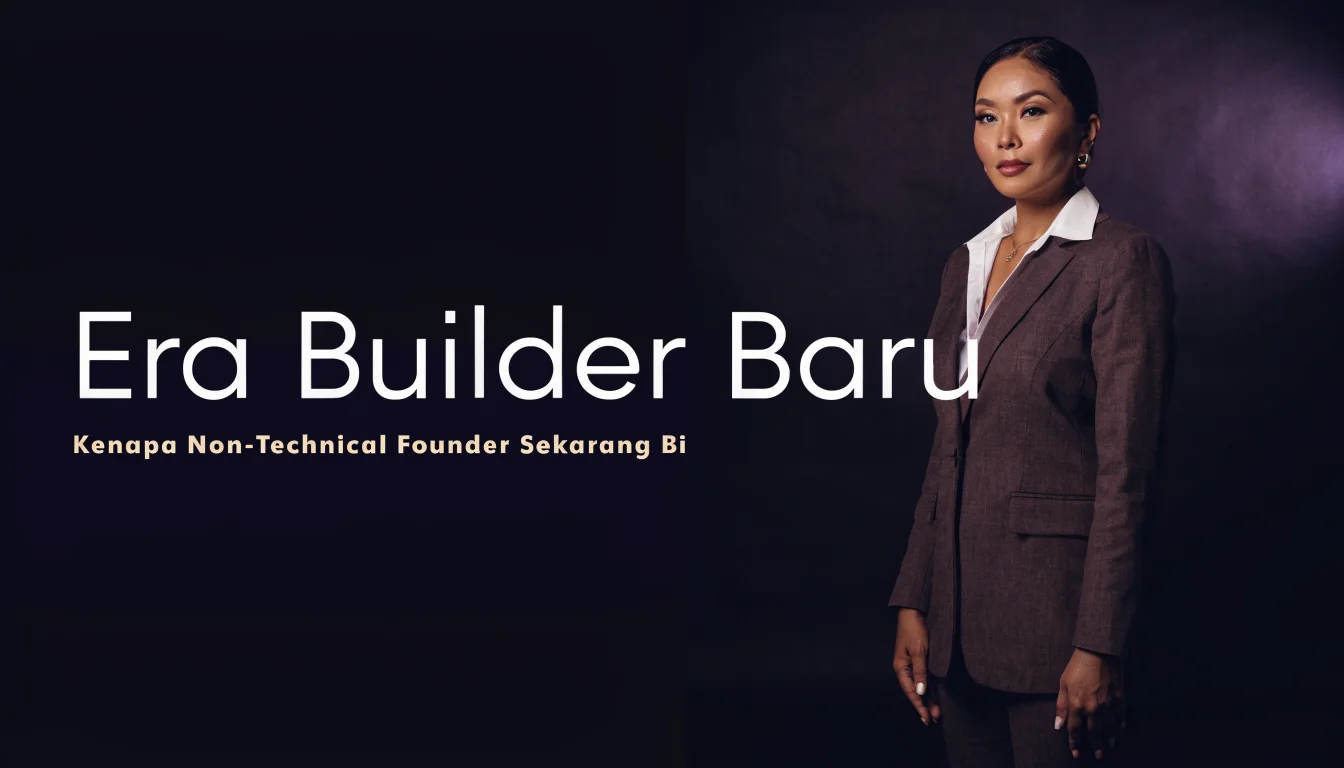 Era Builder Baru: Kenapa Non-Technical Founder Sekarang Bisa Bangun Produk Sendiri