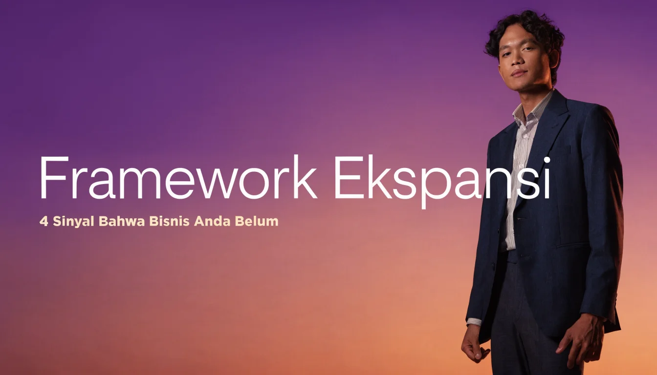 Framework Ekspansi: 4 Sinyal Bahwa Bisnis Anda Belum Siap Buka Cabang Baru