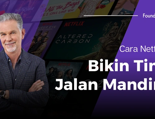Kenapa Tim Makin Banyak Malah Bikin Lambat? Ini Dia  Cara "Belajar Mandiri" Ala Netflix