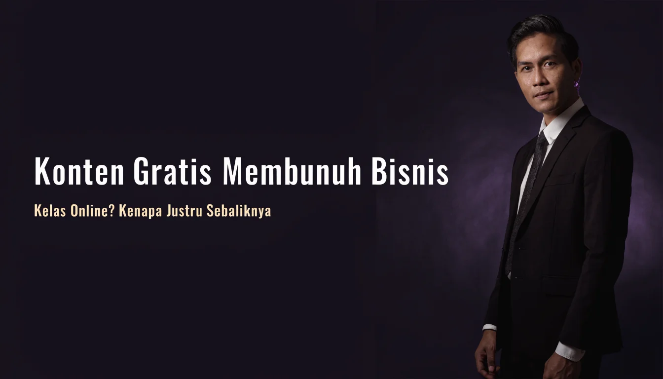 Konten Gratis Membunuh Bisnis Kelas Online? Kenapa Justru Sebaliknya