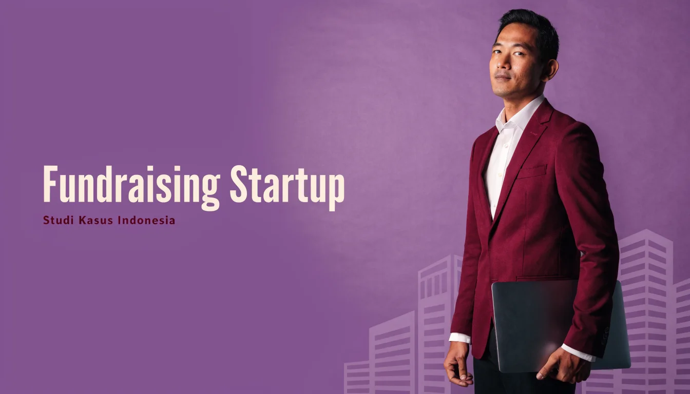 Studi Kasus Fundraising Startup Indonesia: Dari Gojek, Xendit, Hingga Kopi Kenangan