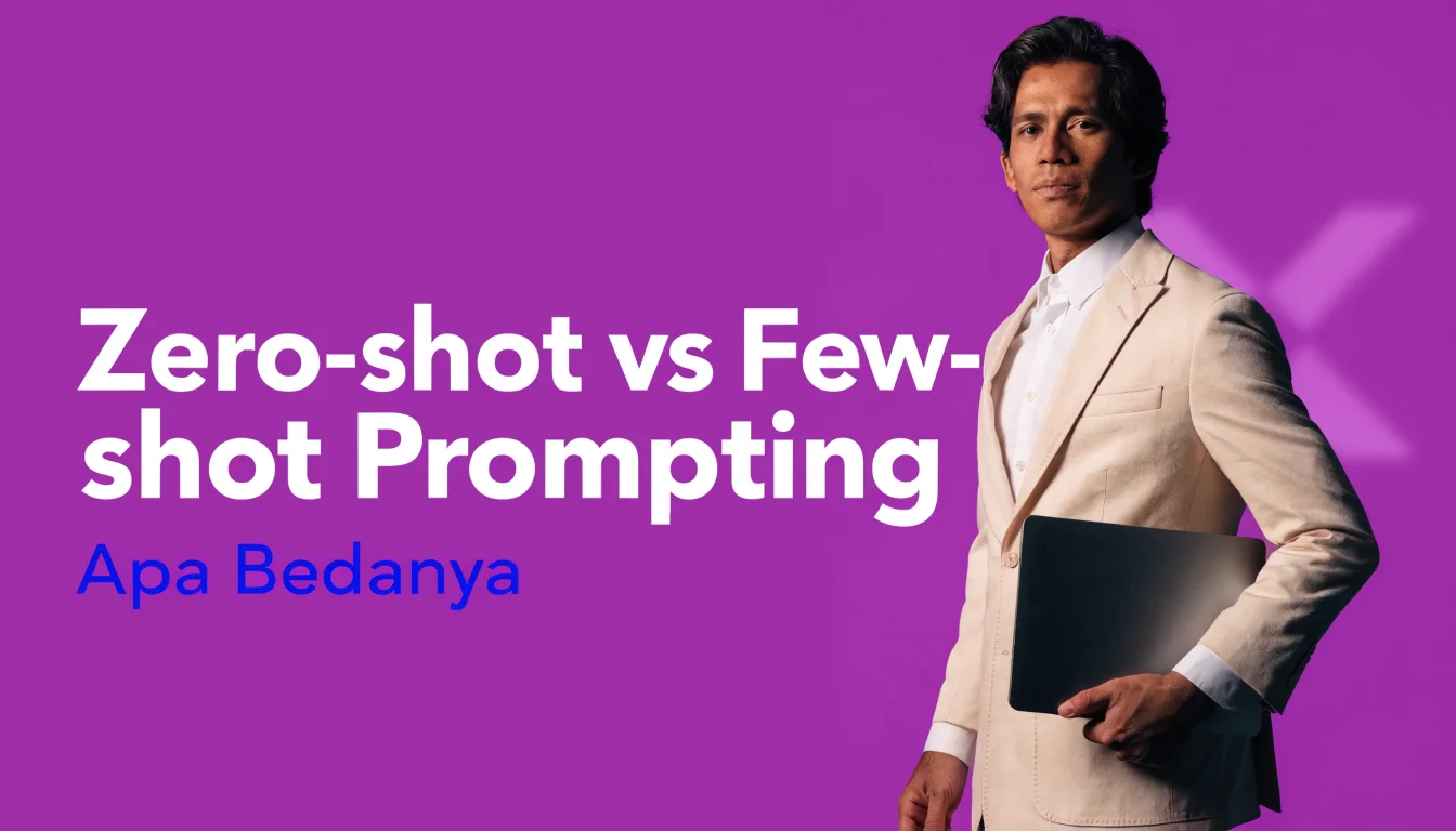 Zero-shot vs Few-shot Prompting: Apa Bedanya?