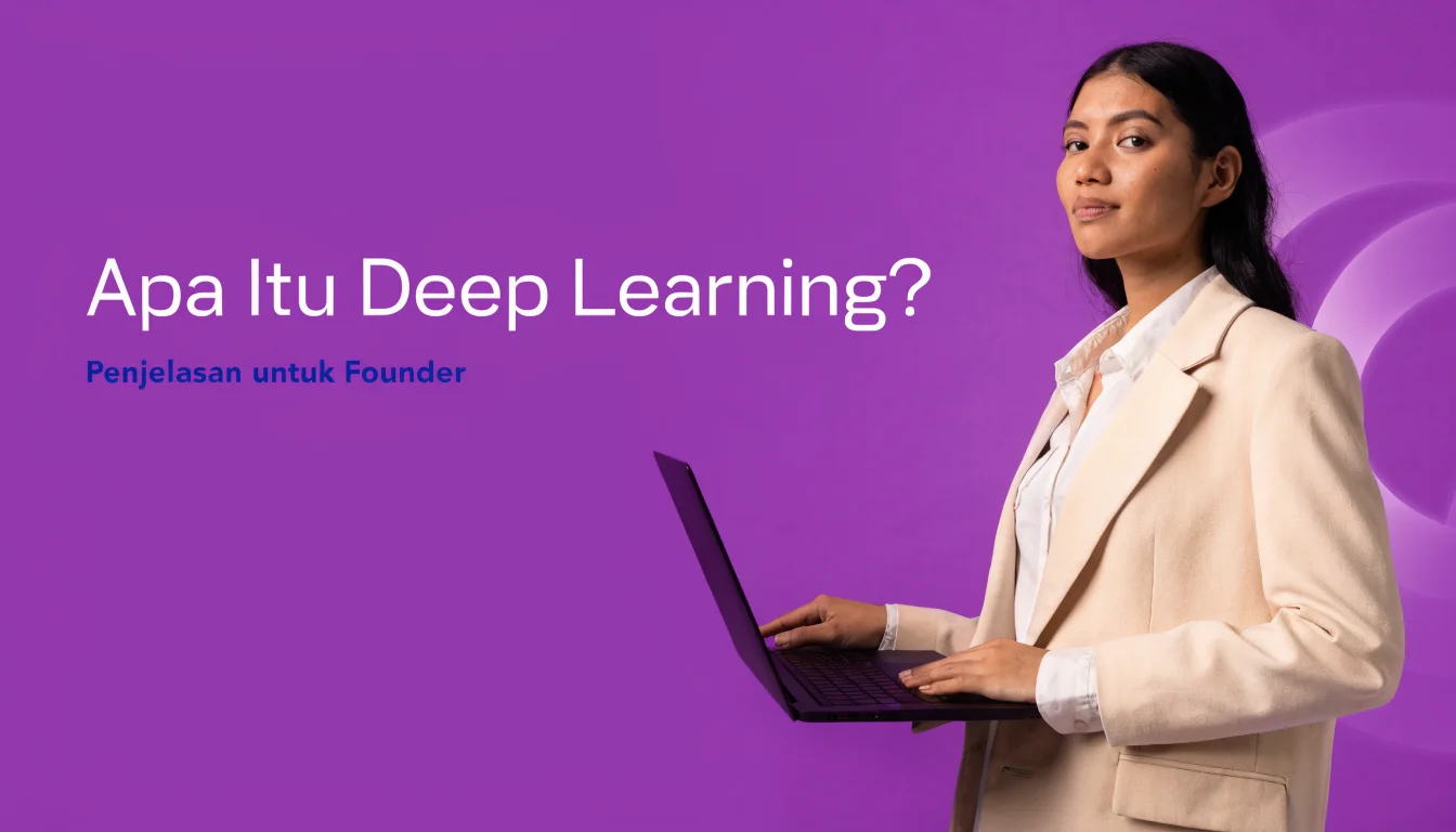 Apa Itu Deep Learning? Beda dengan Machine Learning